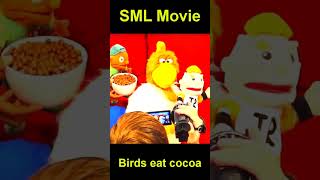 SML Movie Birds eat cocoa sml smlmovie [upl. by Ahsimaj]