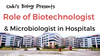 Role of Biotechnologist amp Microbiologist in Hospitals  Work SalaryBy Chikis Biology [upl. by Oile]