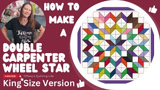 How To Make A Double Carpenter Wheel Star Quilt FREE PATTERN [upl. by Nnitsuj473]