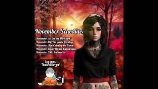 November schedule is up I hope you all enjoy this lineup A little bit of everything f4a [upl. by Aicilla]