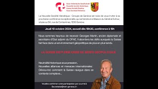 La Suisse en pleine crise de nerfs géopolitique  Georges Martin [upl. by Geralda]