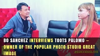 Bo Sanchez Interviews Toots Palomo — owner of the popular photo studio Great Image [upl. by Mccall]