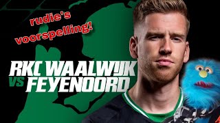 RUDIES VOORSPELLING RKC WAALWIJK TEGEN FEYENOORD FEYENOORD EREDEVISIE [upl. by Brandy186]