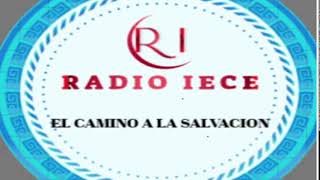 RADIO IECE EN VIVO PROGRAMACION DE LUNES A DOMINGO DE 800 A 2300 HORAS [upl. by Dominik]