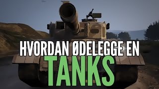 HVORDAN ØDELEGGE EN TANKS  Grand Theft Auto 5  Norsk GTA [upl. by Tiertza]