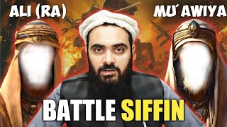 The Battle of Siffin Ali vs Muawiya  जानिए इतिहास का सबसे बड़ा संघर्ष [upl. by Air]