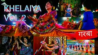 Khelaiya Vol 2  garba special 2023  Khelaiya garba  Navaratri special garba Garba song 2023 [upl. by Franklyn]