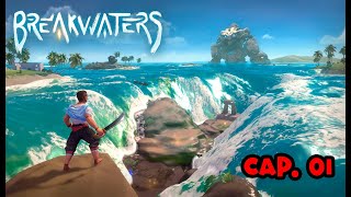 😁Soy Moisés en este juego😁  Breakwaters  Cap 01 [upl. by Ready]