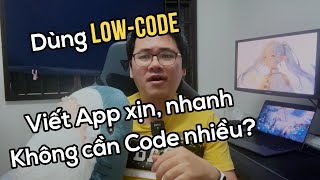 Low Code  Xu hướng lập trình không cần viết code [upl. by Noonan]