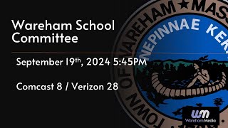 Wareham School Committee 91924 [upl. by Leohcin776]