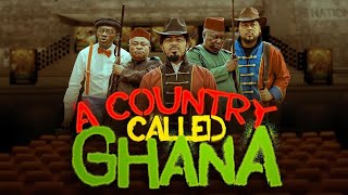 A COUNTRY CALLED GHANA  FULL STORY A must watch Ghana movies [upl. by Acnaiv248]