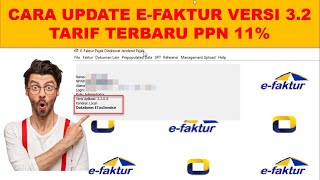 Cara Update Aplikasi e Faktur Versi 32 Tarif PPN Terbaru 11 [upl. by Boycie]