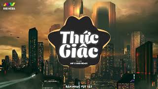 ♬ Thức Giấc  Da LAB Team Nif x HHD Remix  Nhạc Trẻ Remix EDM Hot TikTok Gây Nghiện Hay Nhất 2024 [upl. by Ahsayn]