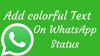 How To Add Colorful Text On Whatsapp StatusLatest Update [upl. by Lemcke]