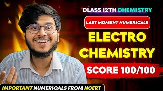 NCERT IMPORTANT NUMERICALS ELECTROCHEMISTRY CLASS 12 CHEMISTRY  CLASS 12TH CHEMISTRY  MUNIL SIR [upl. by Mayrim75]