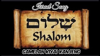 LAGU YAHUDI ‼️SHALOM ALEICHEM by Gamelan Kiyai Kanjeng Laguyahudi israel [upl. by Gregory]