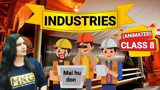 Class 8 geography chapter 4Industries Animated class 8 Geography chapter 4 NCERT One shot video [upl. by Saihtam581]