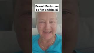 Devenir Producteurde film américain [upl. by Eldwen]