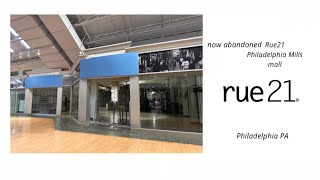 Now Abandoned Rue21 Philadelphia Mills mall Philadelphia PA ￼ [upl. by Yenttirb]