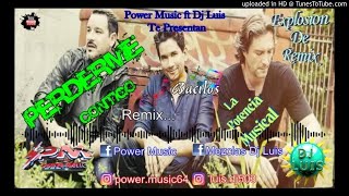 Bacilos Perderme Contigo Remix Dj LuisLaPMPower MusicExplosion de Remix [upl. by Canada]