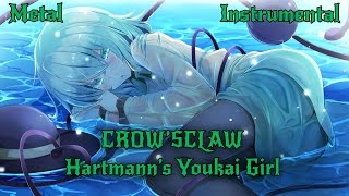 MetalInstrumental CROWSCLAW  Hartmanns Youkai Girl [upl. by Kepner]