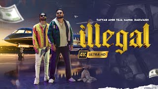 ILLEGAL Official Video  Tayyab Amin Teja  Derwaish  Seemab Arshad  Latest Punjabi Songs 2024 [upl. by Adrea]