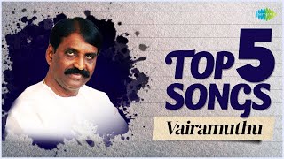 Top 5 Songs of Vairamuthu  Enna Solla Pogirai  Kadhal Sadugudu  Kaattrae En Vaasal [upl. by Isaiah]