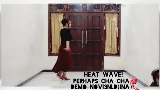 HEAT WAVE Perhaps Cha Cha  Line Dance Susan PratsUSA Easy Beginner [upl. by Meletius]