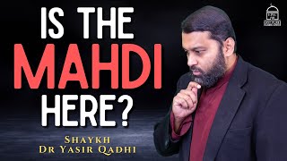 Is the Mahdi here  Isha Khatira  Shaykh Dr Yasir Qadhi [upl. by Odnolor]