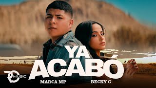 MARCA MP BECKY G  YA ACABÓ Official Video [upl. by Quitt169]