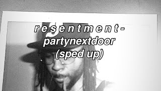 resentment  partynextdoor sped up [upl. by Benjamin]