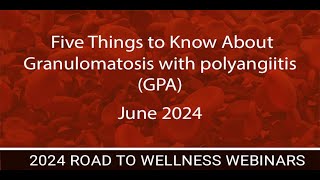 Five Things to Know about Granulomatosis with polyangiitis GPA [upl. by Nillad]