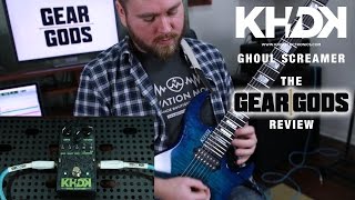 KHDK Kirk Hammett Ghoul Screamer OD  The Gear Gods Review [upl. by Rennane880]