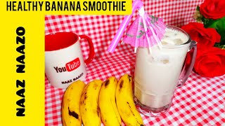 Easy 3 Ingredients Banana Smoothie  Banana Smoothie Recipe  How To Make Banana Smoothie [upl. by Rawdin]