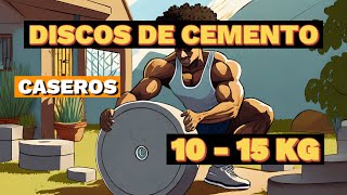 DISCOS DE CEMENTO EN CASA 10  15 KG [upl. by Clementis]