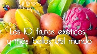 Las 10 frutas exóticas y más bellas del mundo [upl. by Kirsten]