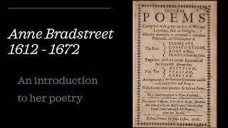 Anne Bradstreet An Introduction to her Poetry [upl. by Amiel612]