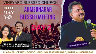 AHMEDNAGAR FESTIVAL DAY2  VINEYARD BLESSED CHURCH  PSTMATTHEW KURUVILLA [upl. by Nollat]