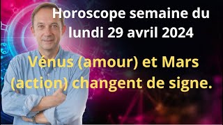 Astrologie horoscope semaine du lundi 29 avril 2024 [upl. by Airehtfele331]