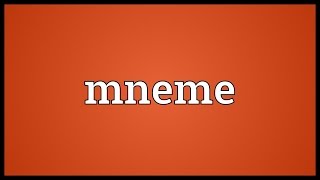 Mneme Meaning [upl. by Niraj]