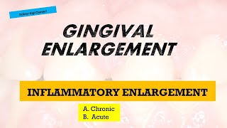 Part 1Gingival erlargement Chronic and acute Inflamatory gingival enlargementDokter Gigi Channel [upl. by Delfeena99]