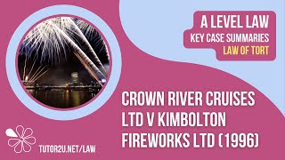 Crown River Cruises v Kimbolton Fireworks 1996  ALevel Law  Key Case Summaries  Tort Law [upl. by Geralda495]