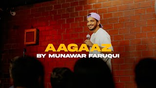 Aagaaz by Munawar Faruqui  3 Days  6 Shows  Standup Comedy [upl. by Wallford]