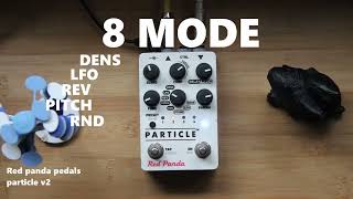 Red panda pedals Particle V2 granular  glitch delay pedal short film [upl. by Nnylekoorb]