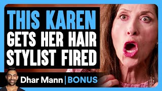 KAREN Gets HAIR STYLIST FIRED  Dhar Mann Bonus [upl. by Vinna843]