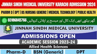 Jinnah Sindh Medical University Karachi Admission 2023  JSMU Karachi  JSMU Admission 2024 [upl. by Crystal802]