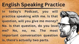 English Speaking Practice  Learn English With Me  Listen and Practice [upl. by Ecydnac98]