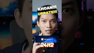 KHOAN UPDATE WINDOWS 11 24H2 cho PC nha ae shorts pc laptop [upl. by Nniw908]