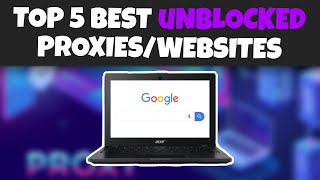 Top 5 Best Unblocked WEBSITESPROXIES For School [upl. by Cardinal602]