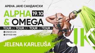 JELENA KARLEUŠA  BLOCK AampO TOUR  ARENA JANE SANDANSKI SKOPJE 191024 [upl. by Haidebez]